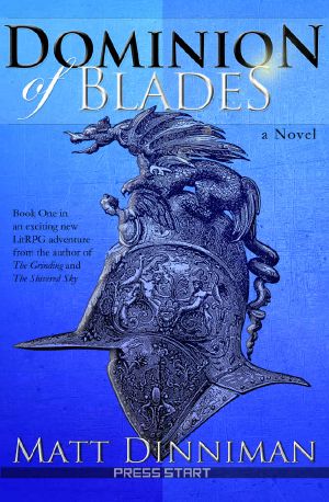 [Dominion of Blades 01] • Dominion of Blades